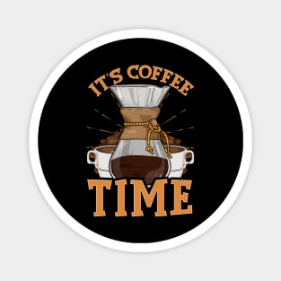 It's Coffee Time Funny Home Coffee Maker Tee Coffee Lover Magnet